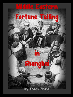 cover image of Middle Eastern Fortune Telling in Shanghai